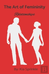 The Art Of Femininity: Book Two: Relatio
