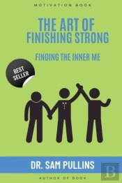 The Art Of Finishing Strong