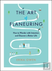 The Art Of Flaneuring