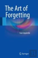 The Art Of Forgetting