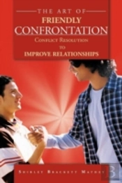 The Art Of Friendly Confrontation