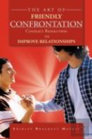 The Art Of Friendly Confrontation
