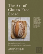 The Art Of Gluten-Free Bread