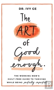 The Art Of Good Enough