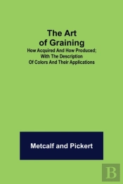 The Art Of Graining