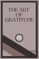 The Art Of Gratitude