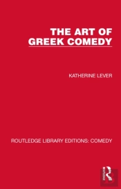The Art Of Greek Comedy