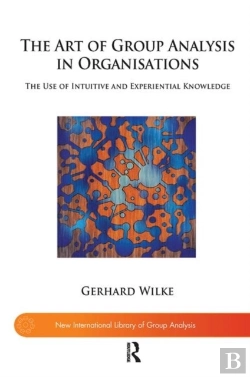 Bertrand.pt - The Art Of Group Analysis In Organisations