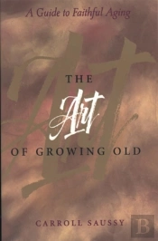 The Art Of Growing Old