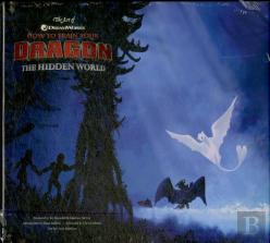 The Art Of How To Train Your Dragon: The Hidden World