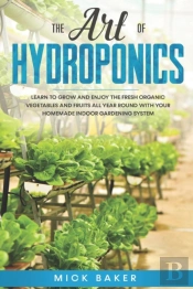 The Art Of Hydroponics