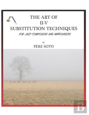 The Art Of Ii-V Substitutions Techniques For Jazz Composers And Improvisers