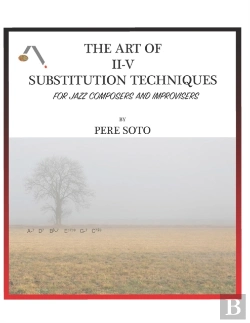 Bertrand.pt - The Art Of Ii-V Substitutions Techniques For Jazz Composers And Improvisers