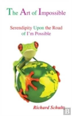 Bertrand.pt - The Art Of Impossible: Serendipity Upon The Road Of I'M Possible