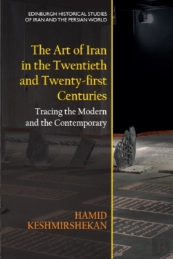 Bertrand.pt - The Art Of Iran In The Twentieth And Twenty-First Centuries