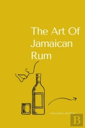 The Art Of Jamaican Rum