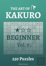 The Art Of Kakuro Beginner Vol.7