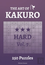 The Art Of Kakuro Hard Vol.7