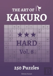 The Art Of Kakuro Hard Vol.8