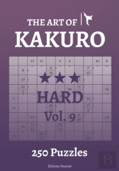 The Art Of Kakuro Hard Vol.9