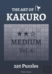 The Art Of Kakuro Medium Vol.6