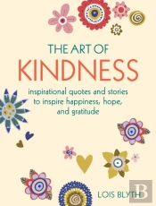 The Art Of Kindness