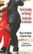 The Art Of Leading And Following - Conduccion To Intencion
