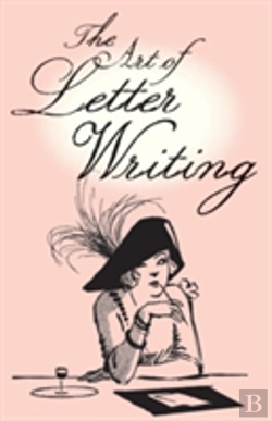 Bertrand.pt - The Art Of Letter Writing