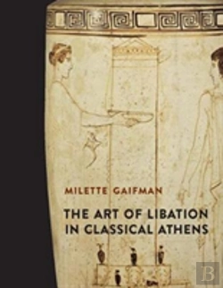 Bertrand.pt - The Art Of Libation In Classical Athens
