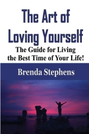 The Art Of Loving Yourself: The Guide Fo