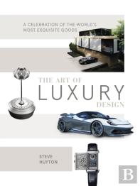 The Art Of Luxury Design