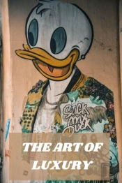The Art Of Luxury