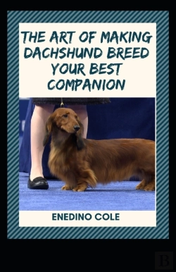 Bertrand.pt - The Art Of Making Dachshund Breed Your Best Companion