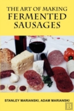 Bertrand.pt - The Art Of Making Fermented Sausages