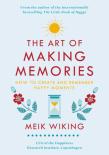 The Art Of Making Memories