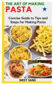 The Art Of Making Pasta