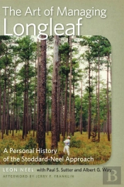 The Art Of Managing Longleaf