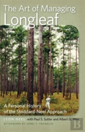The Art Of Managing Longleaf