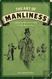 The Art Of Manliness