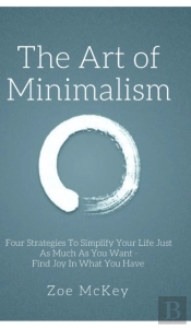 The Art Of Minimalism