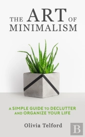 The Art Of Minimalism