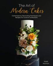 The Art Of Modern Cake