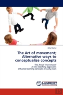 Bertrand.pt - The Art Of Movement; Alternative Ways To Conceptualize Concepts
