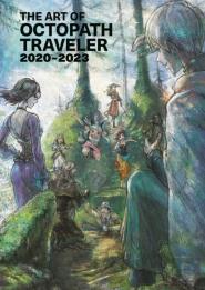 The Art Of Octopath Traveler: 2020-2023