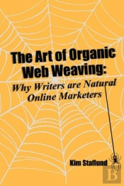 The Art Of Organic Web Weaving