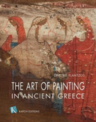 The Art Of Painting In Ancient Greece (English Language Edition)