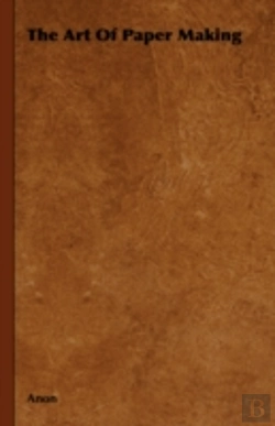 Bertrand.pt - The Art Of Paper Making