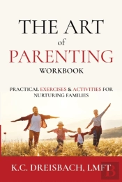 The Art Of Parenting Workbook