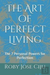The Art Of Perfect Living