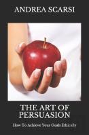 The Art Of Persuasion
